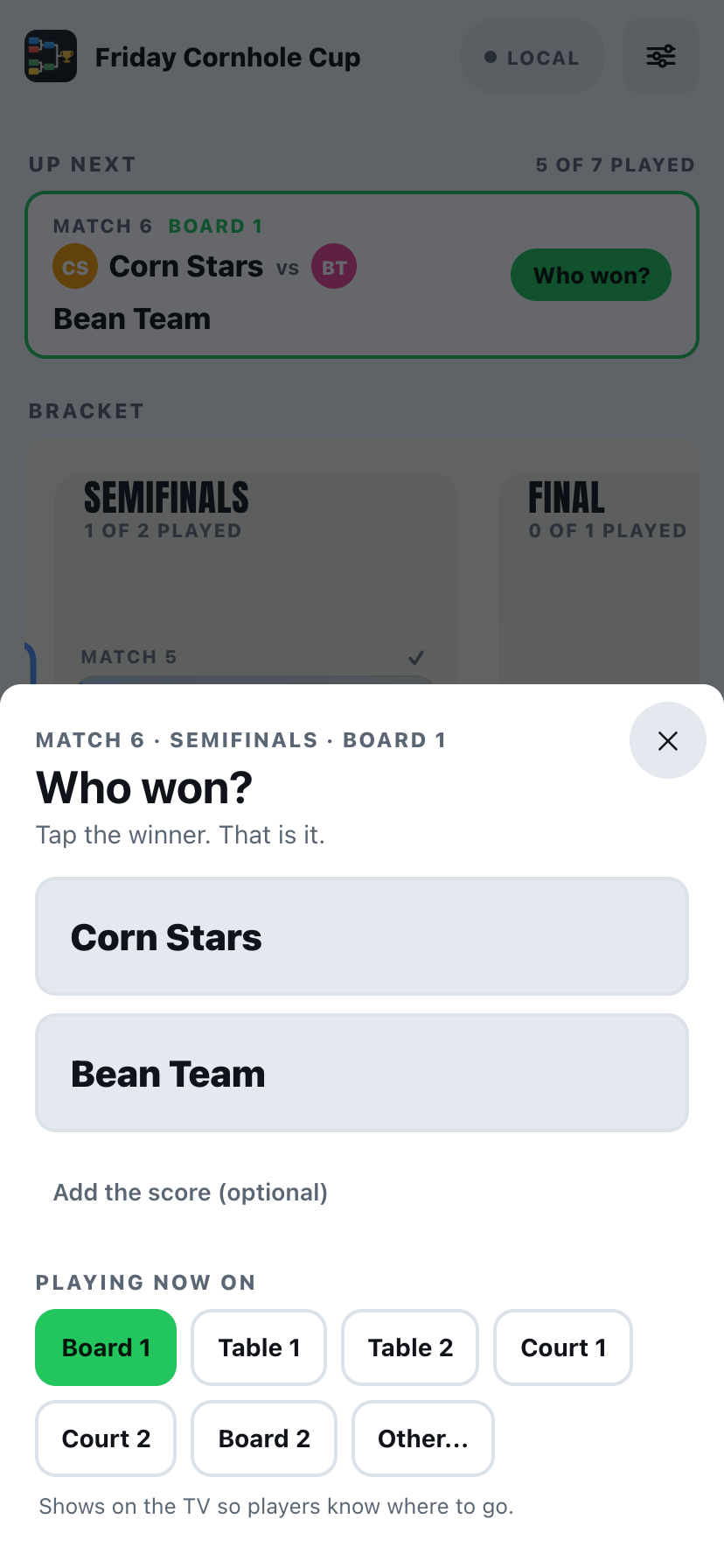 The Who won? sheet: tap a team, optionally add the score and where it is playing