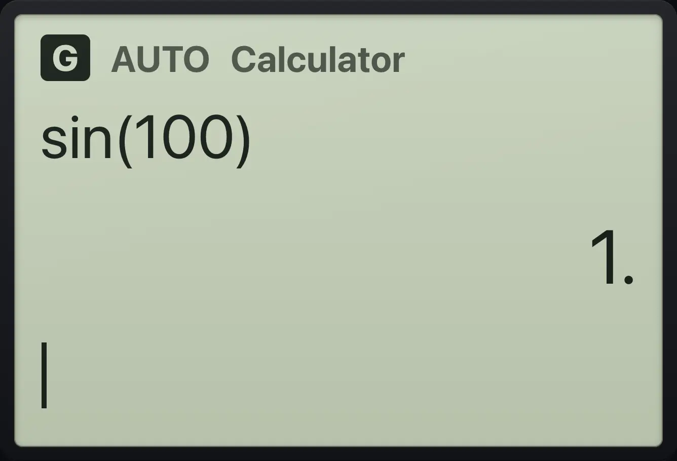 Result of the example "Gradian mode" The display shows: sin(100) / 1..