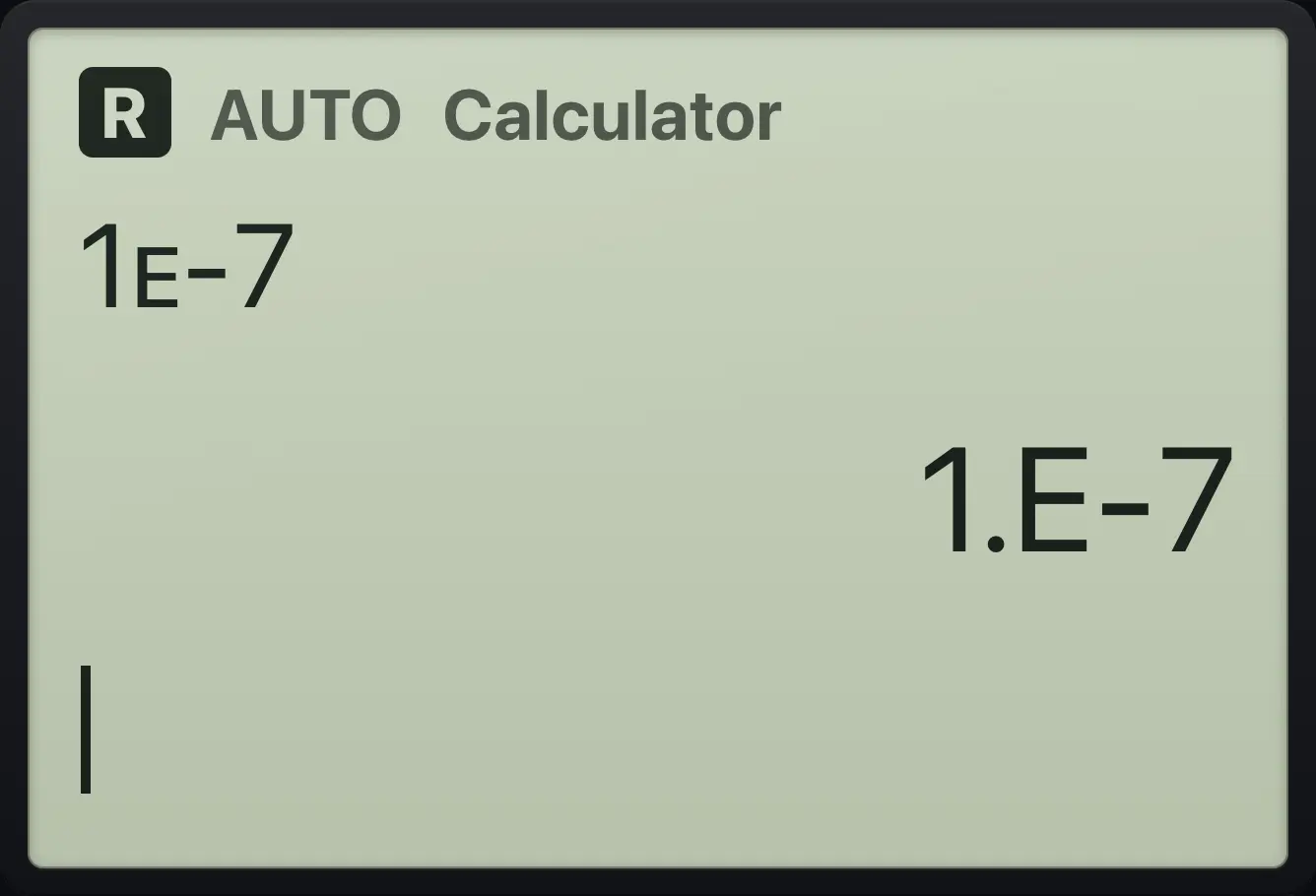 Result of the example "A tiny number" The display shows: 1ᴇ-7 / 1.E-7.