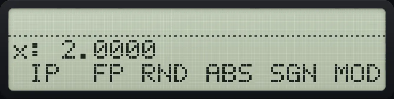 Result of the example "Integer part of 2.4567" The display shows: x: 2.0000 / IP FP RND ABS SGN MOD.