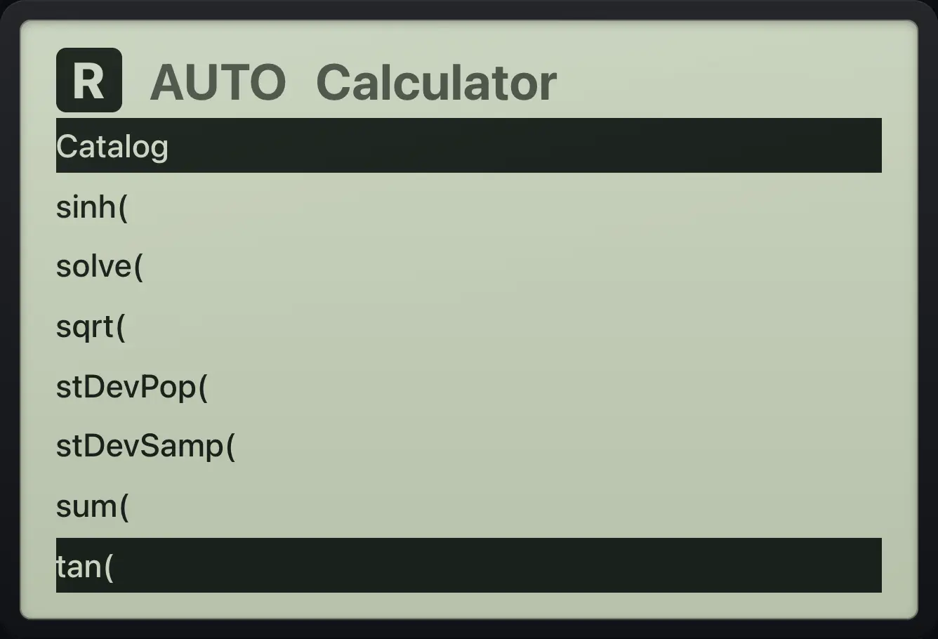 Catalog after pressing t: the first name starting with t is selected. The display shows: Catalog / sinh( / solve( / sqrt( / stDevPop( / stDevSamp( / sum( / tan(.