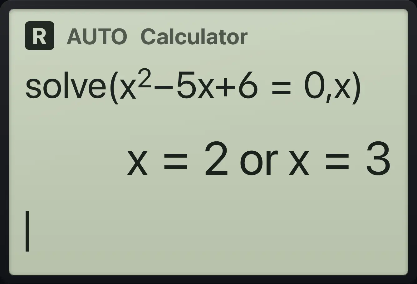 Result of the example "Solve from the Algebra menu" The display shows: solve(x^2−5x+6=0,x) / x=2 or x=3.