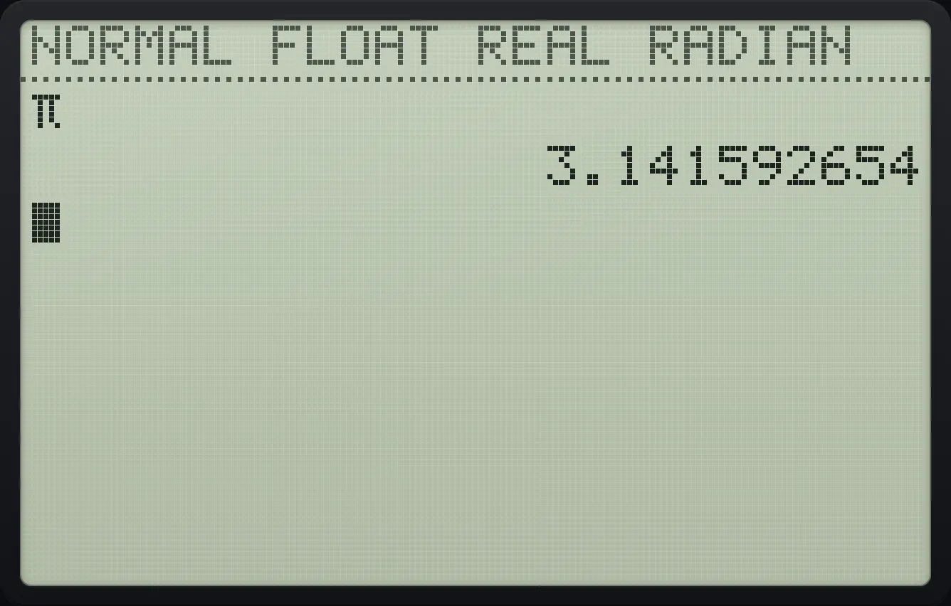Result of the example "Show π" The display shows: π / 3.141592654.