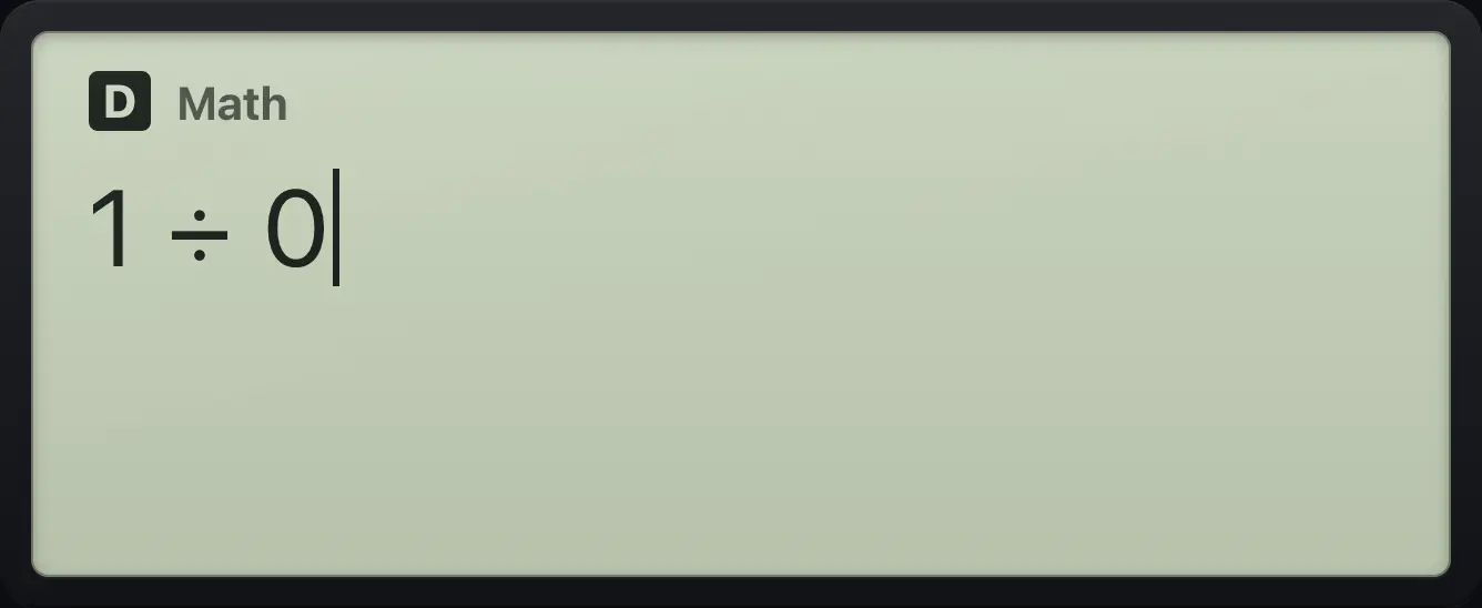 Result of the example "Go back to the expression" The display shows: 1÷0.