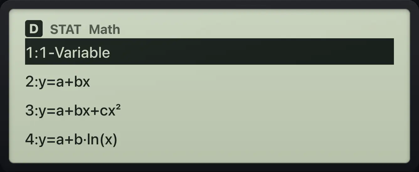 Result of the example "The type menu" The display shows: 1:1-Variable / 2:y=a+bx / 3:y=a+bx+cx² / 4:y=a+b·ln(x).