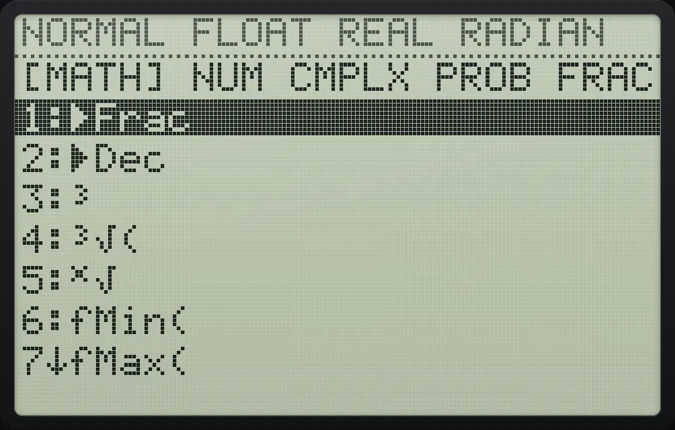 The MATH tab of the MATH menu. The display shows: [MATH] NUM CMPLX PROB FRAC / 1:►Frac / 2:►Dec / 3:³ / 4:³√( / 5:ˣ√ / 6:fMin( / 7↓fMax(.