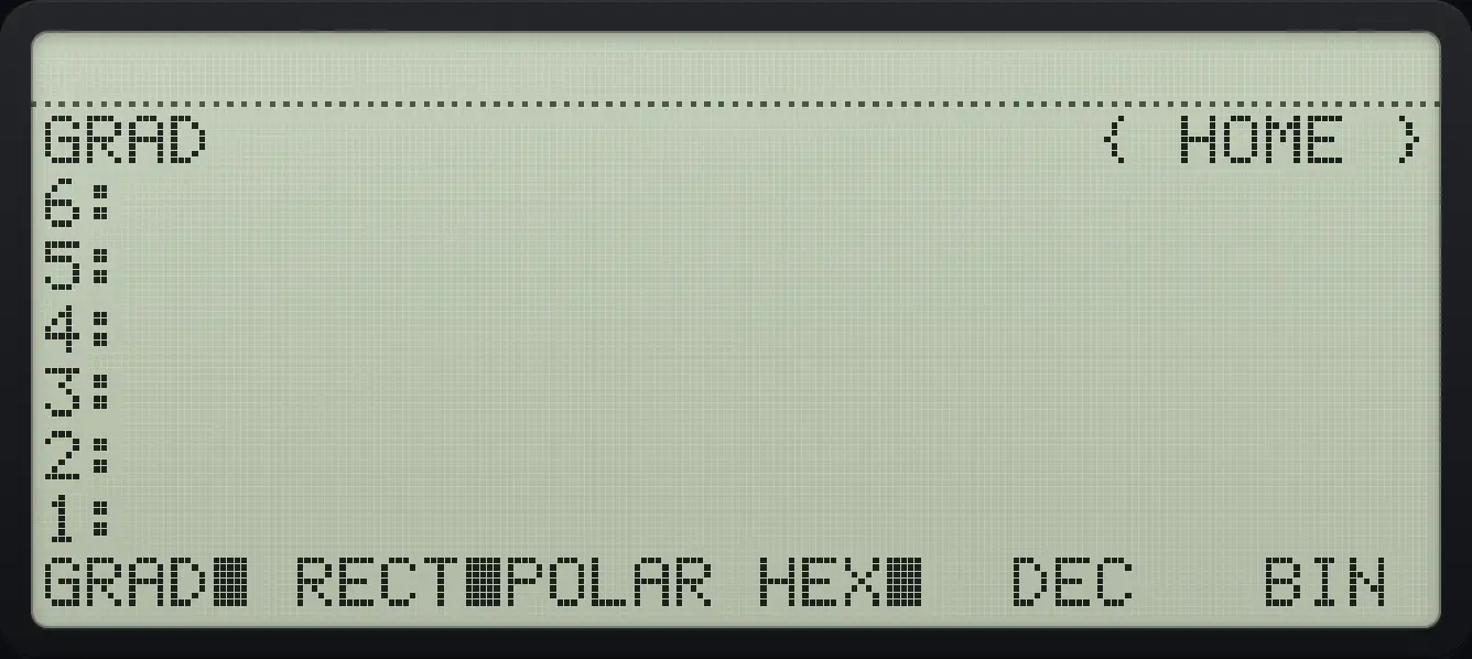 Result of the example "Switch to grads" The display shows: GRAD { HOME } / 6: / 5: / 4: / 3: / 2: / 1: / GRAD■ RECT■POLAR HEX■ DEC BIN .