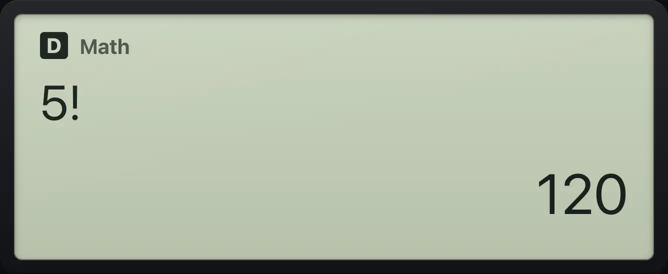Result of the example "5 factorial" The display shows: 5! / 120.