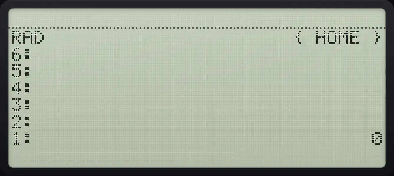 Result of the example "Natural logarithm of 1" The display shows: RAD { HOME } / 6: / 5: / 4: / 3: / 2: / 1: 0.