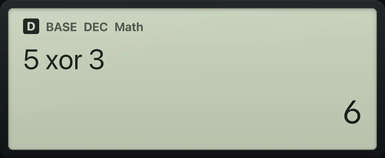 Result of the example "5 xor 3" The display shows: 5 xor 3 / 6.