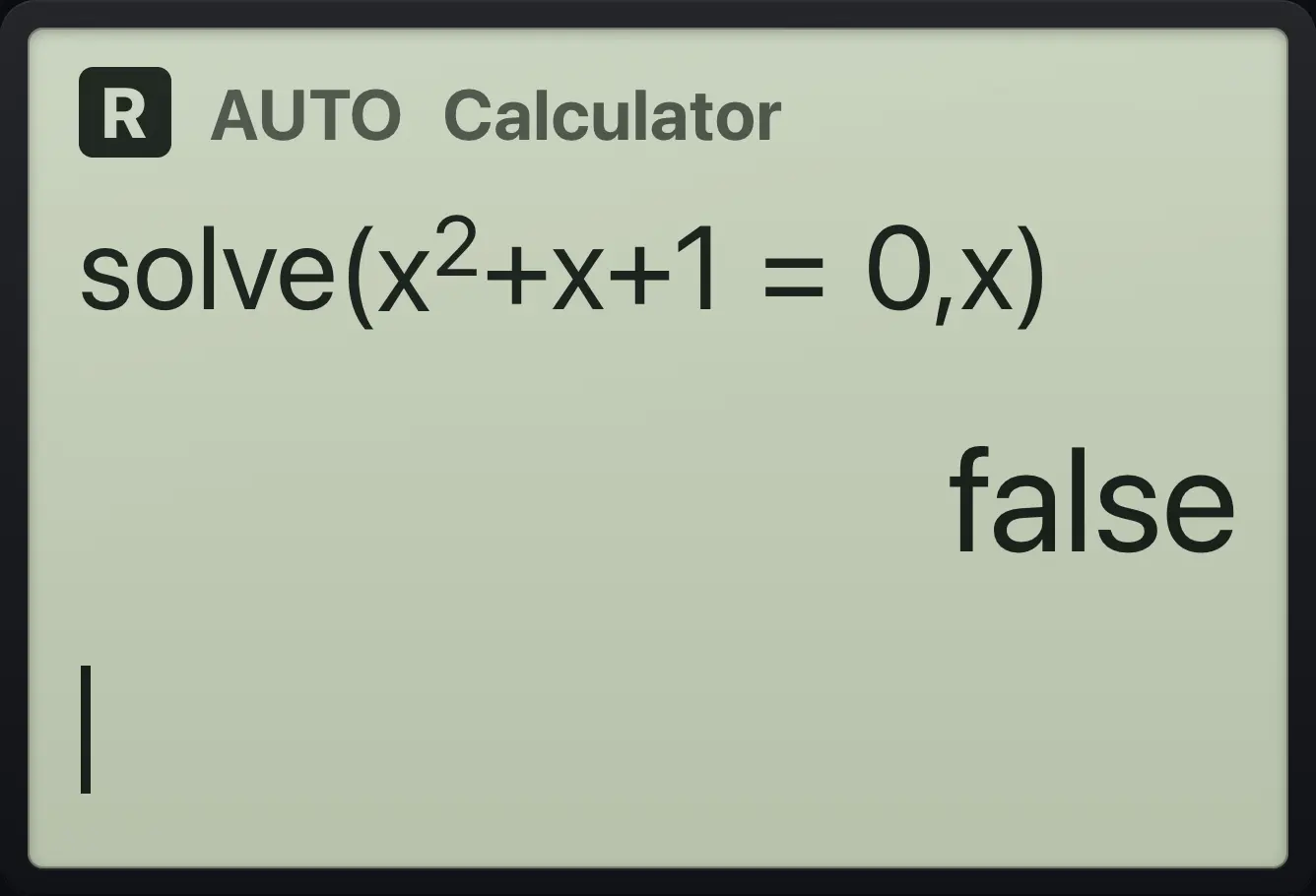 Result of the example "No real solution" The display shows: solve(x^2+x+1=0,x) / false.