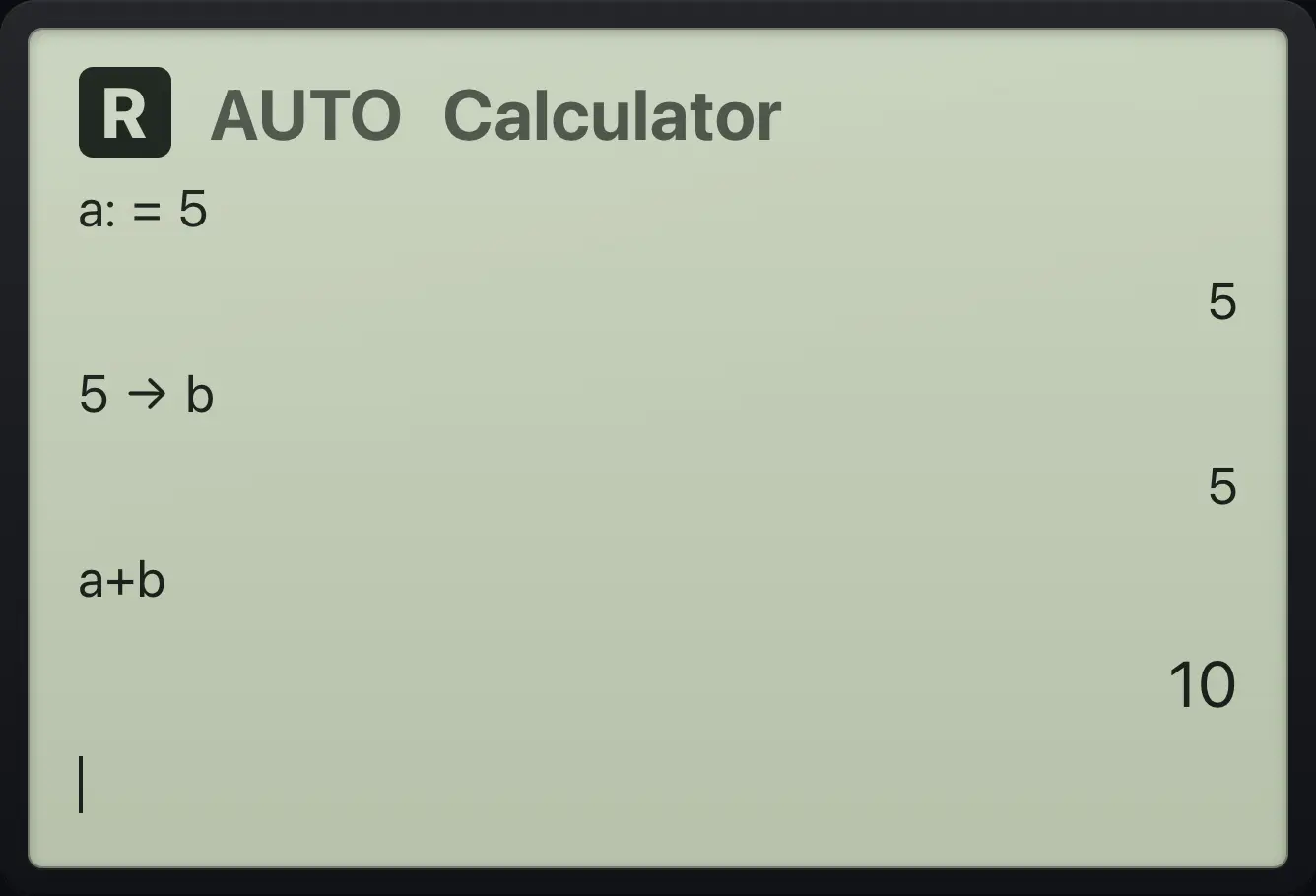 Result of the example "Use two variables" The display shows: a:=5 / 5 / 5→b / 5 / a+b / 10.