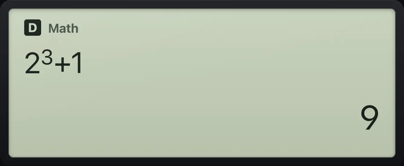 Result of the example "Step out of an exponent" The display shows: 2^3+1 / 9.