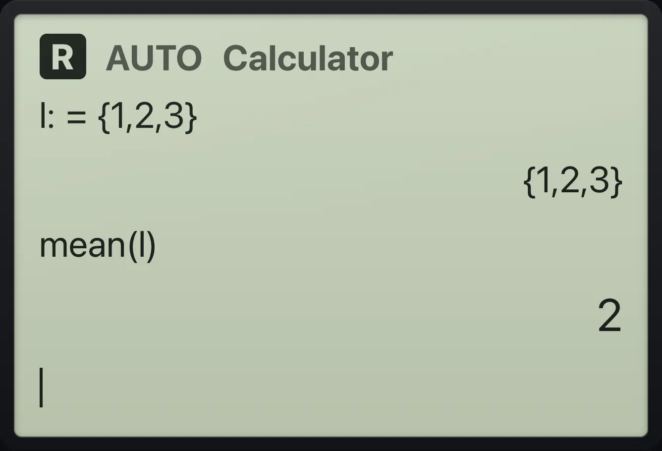 Result of the example "Store a list" The display shows: l:={1,2,3} / {1,2,3} / mean(l) / 2.
