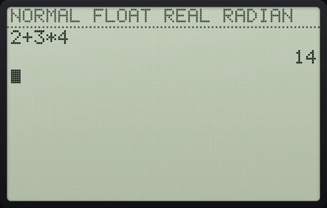 Result of the example "Add and multiply" The display shows: 2+3*4 / 14.