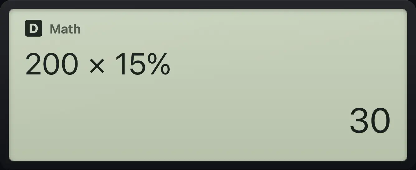 Result of the example "15% of 200" The display shows: 200×15% / 30.