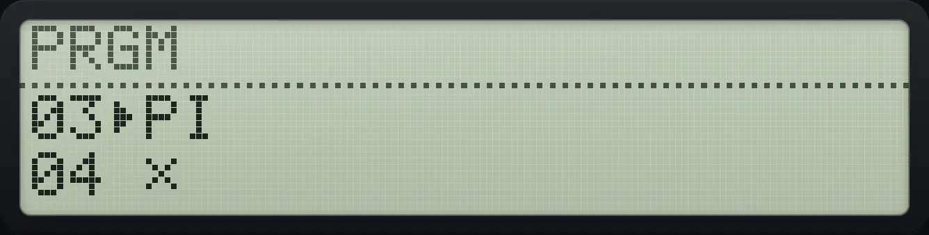 Result of the example "Record and read a program" The display shows: 03▸PI / 04 ×.