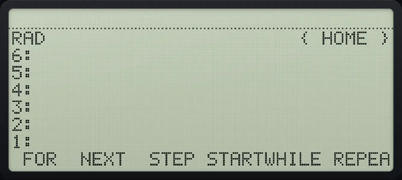 After step 1: Type « → n « 0 1 n FOR k k + NEXT » » and store it as sumn. The display shows: RAD { HOME } / 6: / 5: / 4: / 3: / 2: / 1: / FOR NEXT STEP STARTWHILE REPEA.