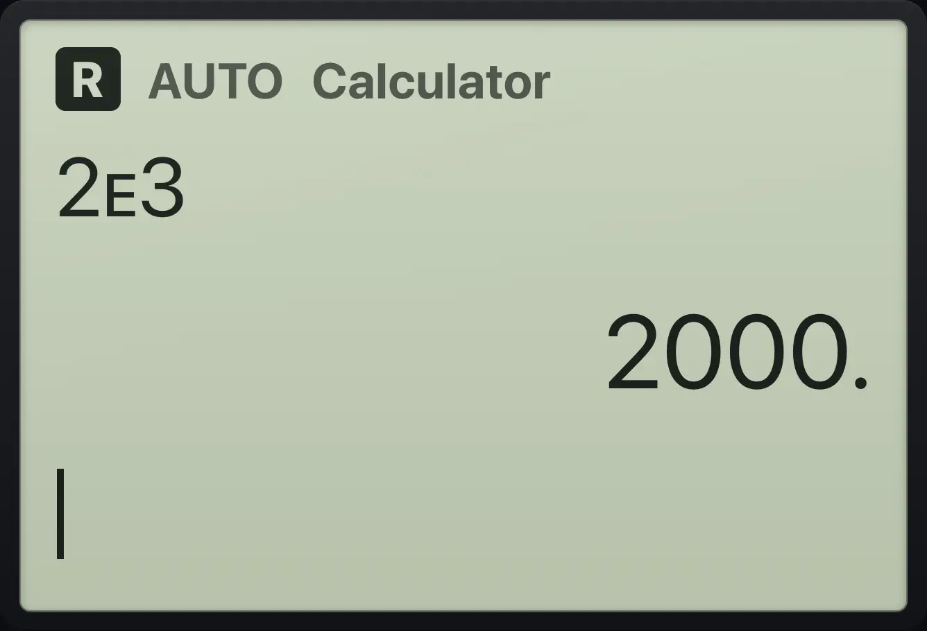 Result of the example "Enter 2 × 10³" The display shows: 2ᴇ3 / 2000..