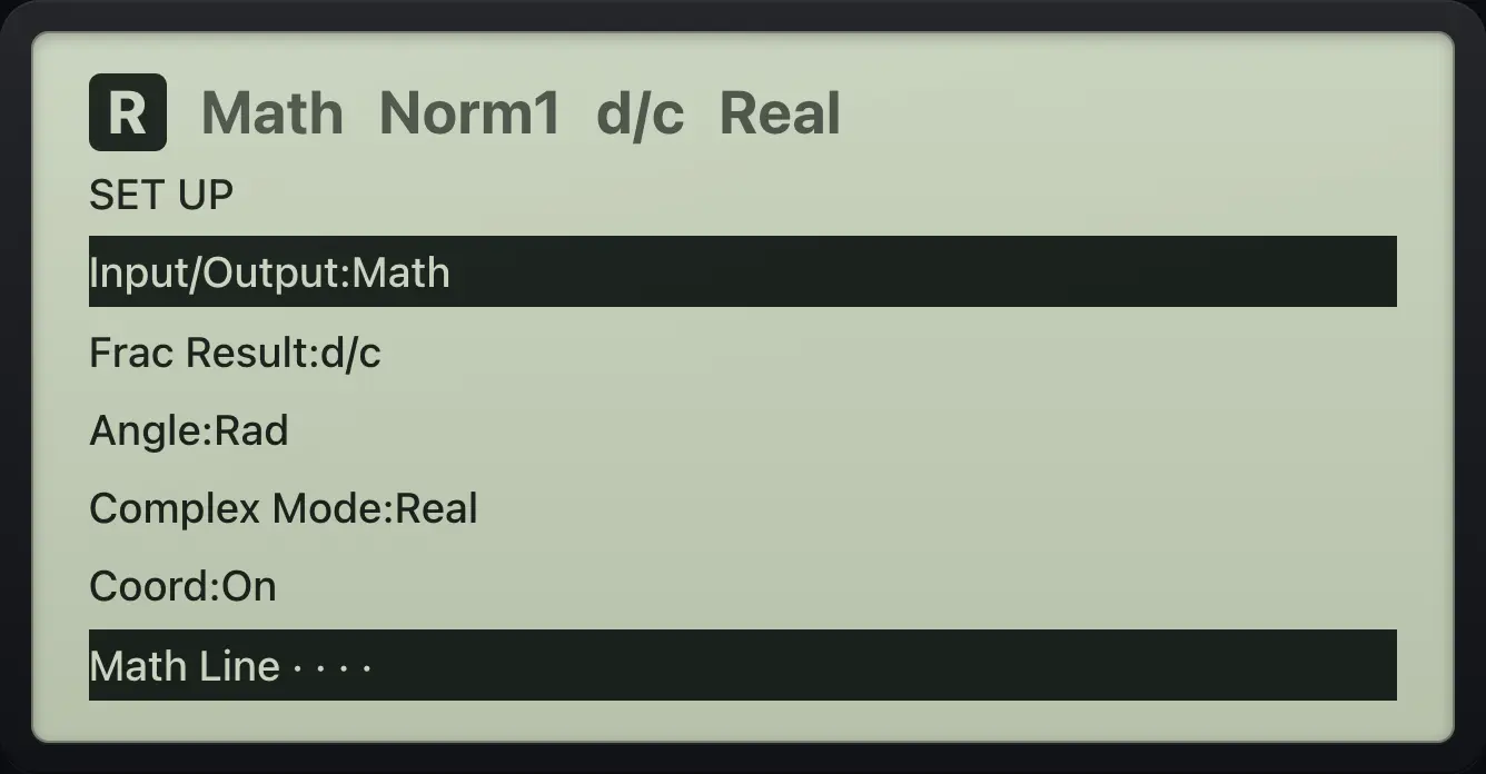 SET UP with the first line selected The display shows: SET UP / Input/Output:Math / Frac Result:d/c / Angle:Rad / Complex Mode:Real / Coord:On / Math Line · · · ·.