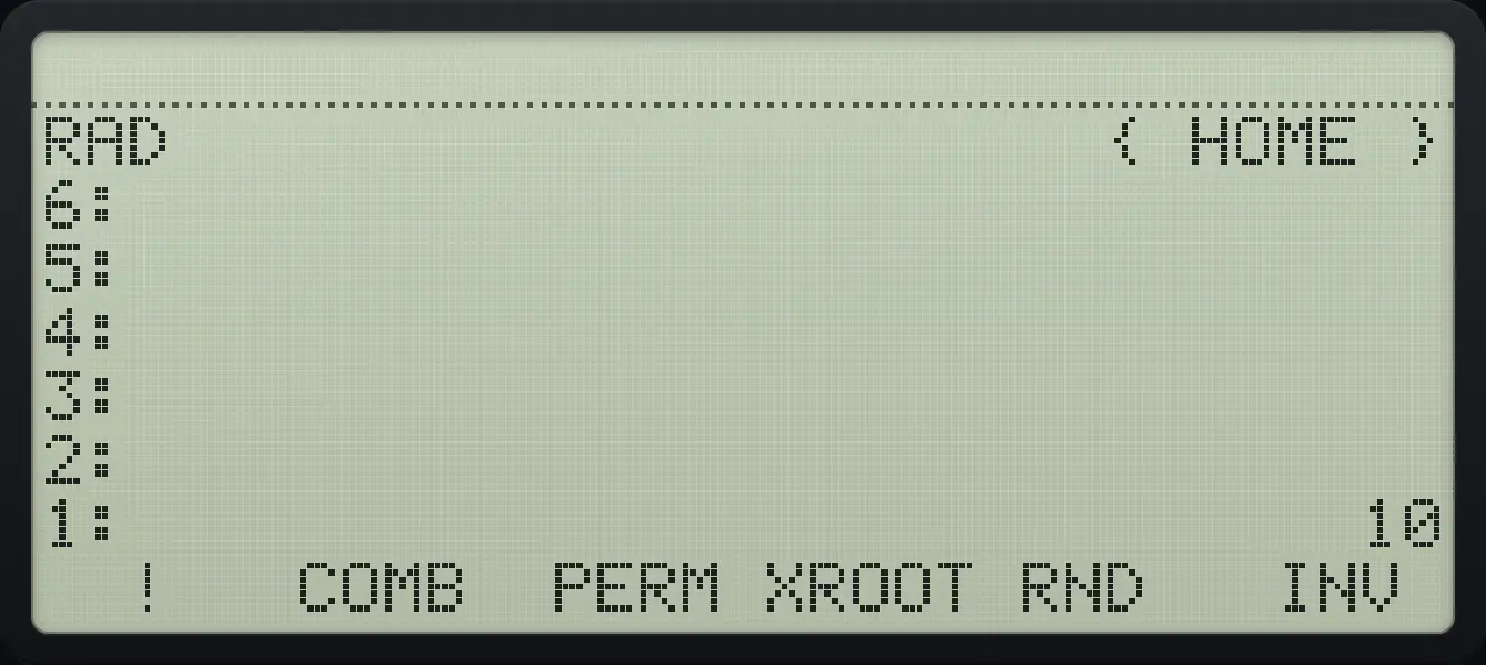 Result of the example "Combinations of 5 taken 2" The display shows: RAD { HOME } / 6: / 5: / 4: / 3: / 2: / 1: 10 / ! COMB PERM XROOT RND INV .