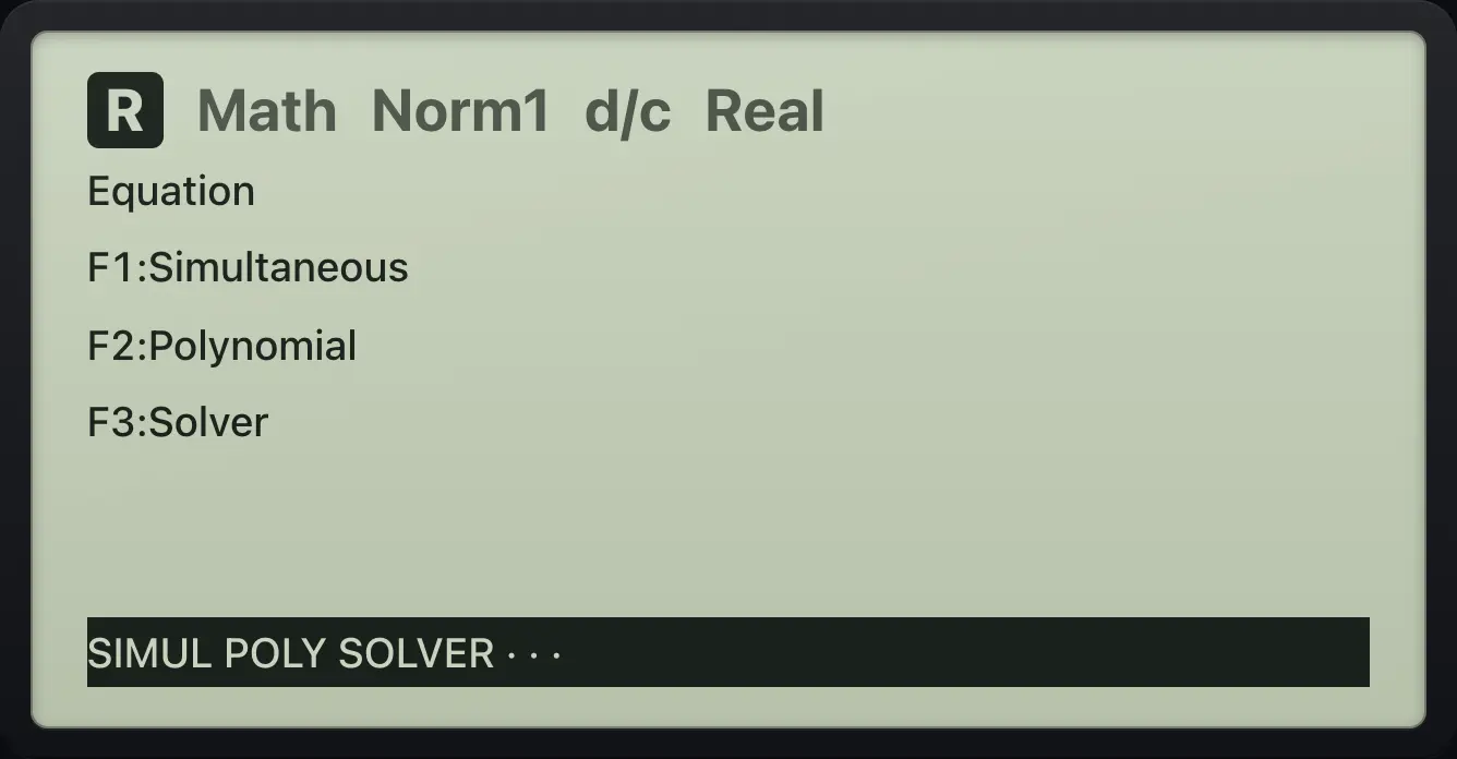 The Equation app The display shows: Equation / F1:Simultaneous / F2:Polynomial / F3:Solver / SIMUL POLY SOLVER · · ·.