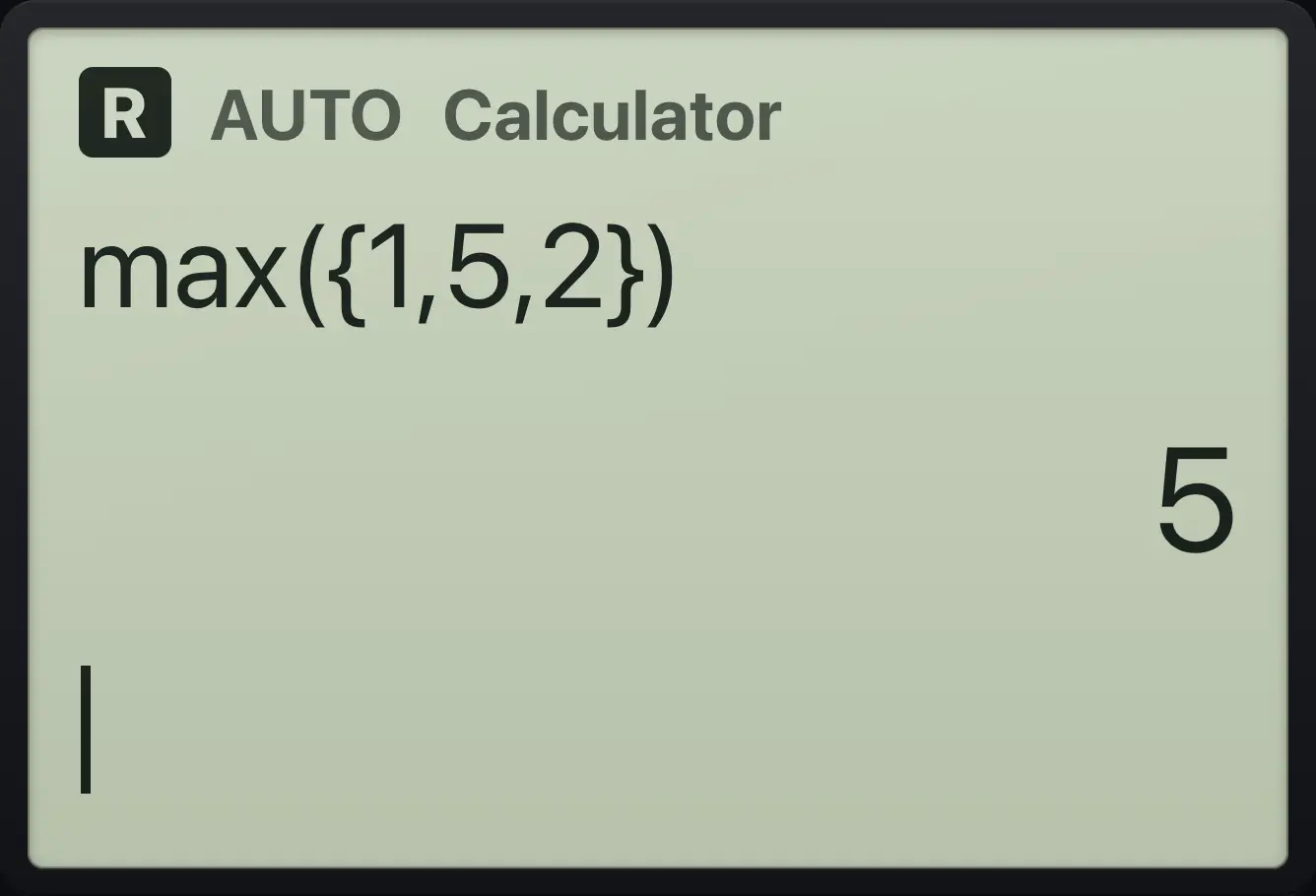 Result of the example "Largest value" The display shows: max({1,5,2}) / 5.