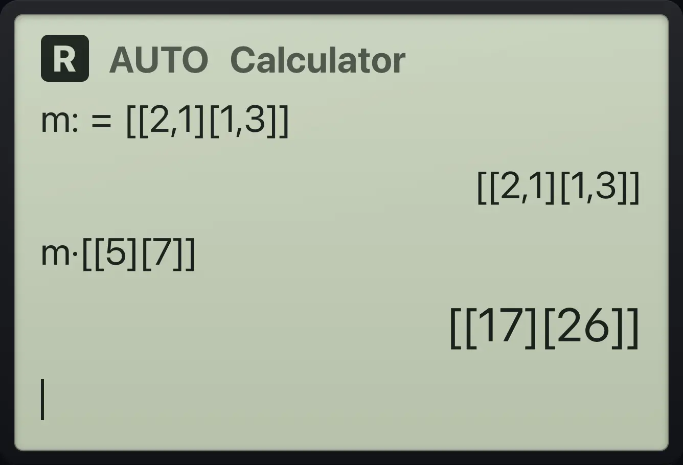 Result of the example "Store a matrix" The display shows: m:=[[2,1][1,3]] / [[2,1][1,3]] / m·[[5][7]] / [[17][26]].