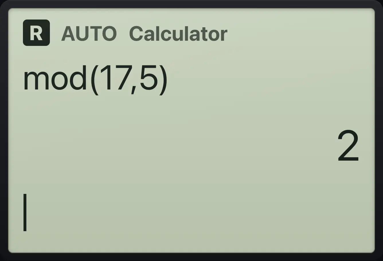 Result of the example "Remainder" The display shows: mod(17,5) / 2.