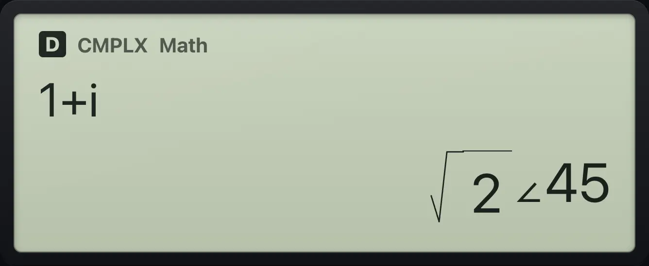Result of the example "Polar as the default" The display shows: 1+i / √2∠45.