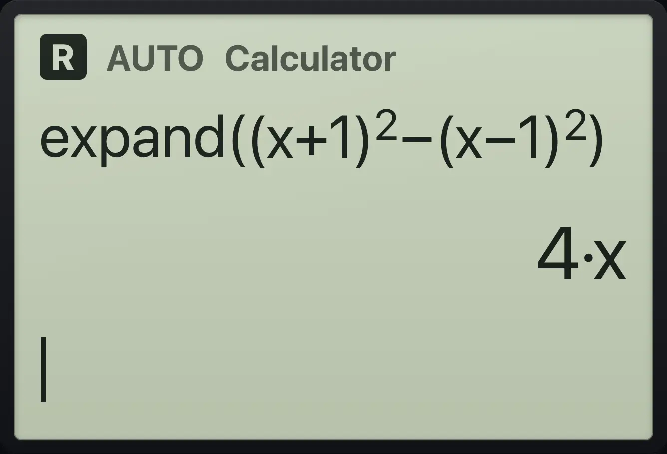 Result of the example "A difference of squares of brackets" The display shows: expand((x+1)^2−(x−1)^2) / 4·x.
