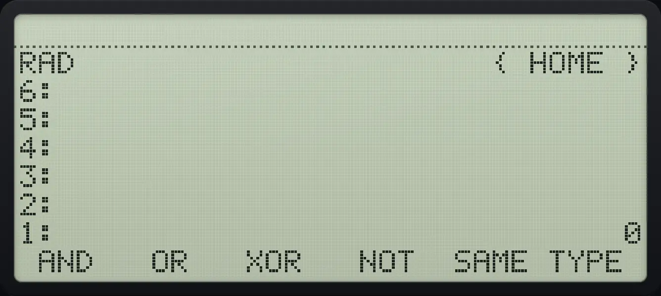 Result of the example "AND" The display shows: RAD                      { HOME } / 6: / 5: / 4: / 3: / 2: / 1:                              0 /  AND   OR   XOR   NOT  SAME TYPE .