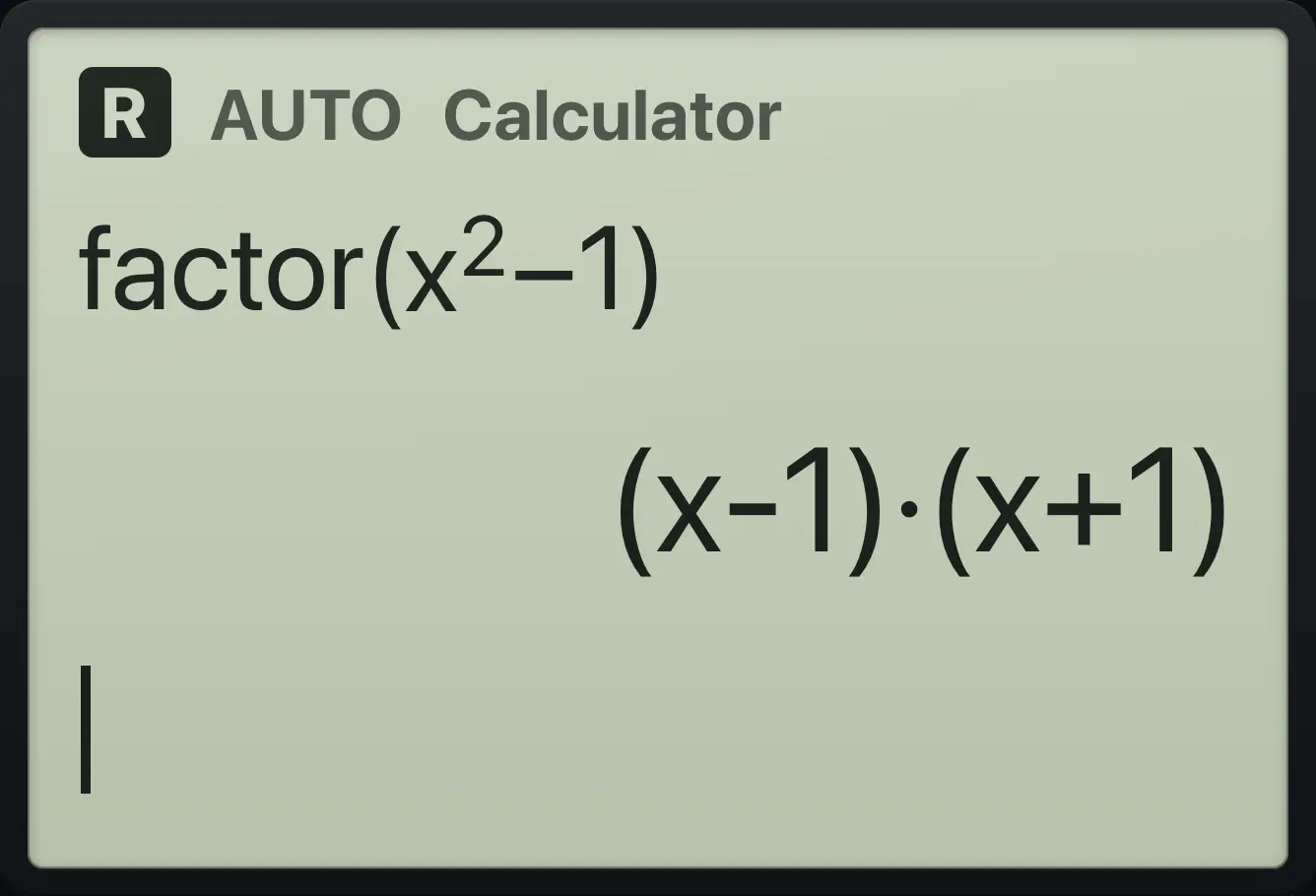 Result of the example "Paste factor( from the catalog" The display shows: factor(x^2−1) / (x-1)·(x+1).