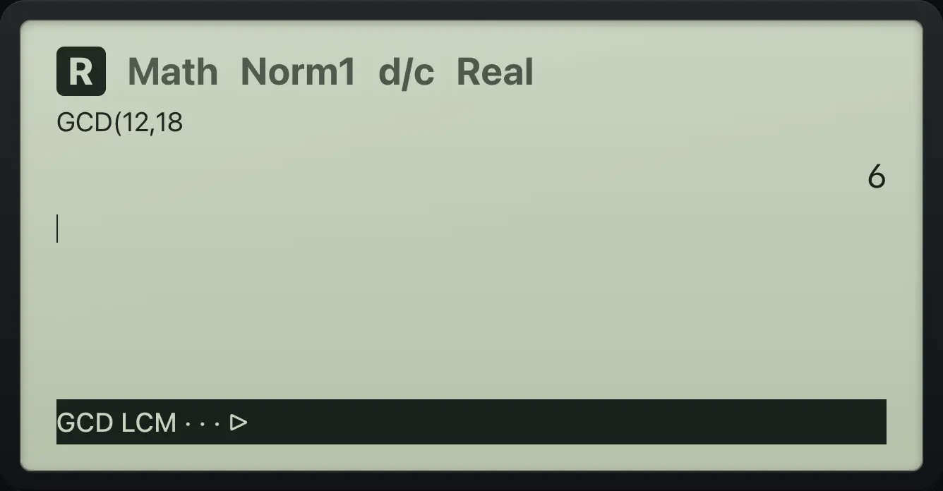Result of the example "GCD" The display shows: GCD(12,18 / 6 / GCD LCM · · · ▷.