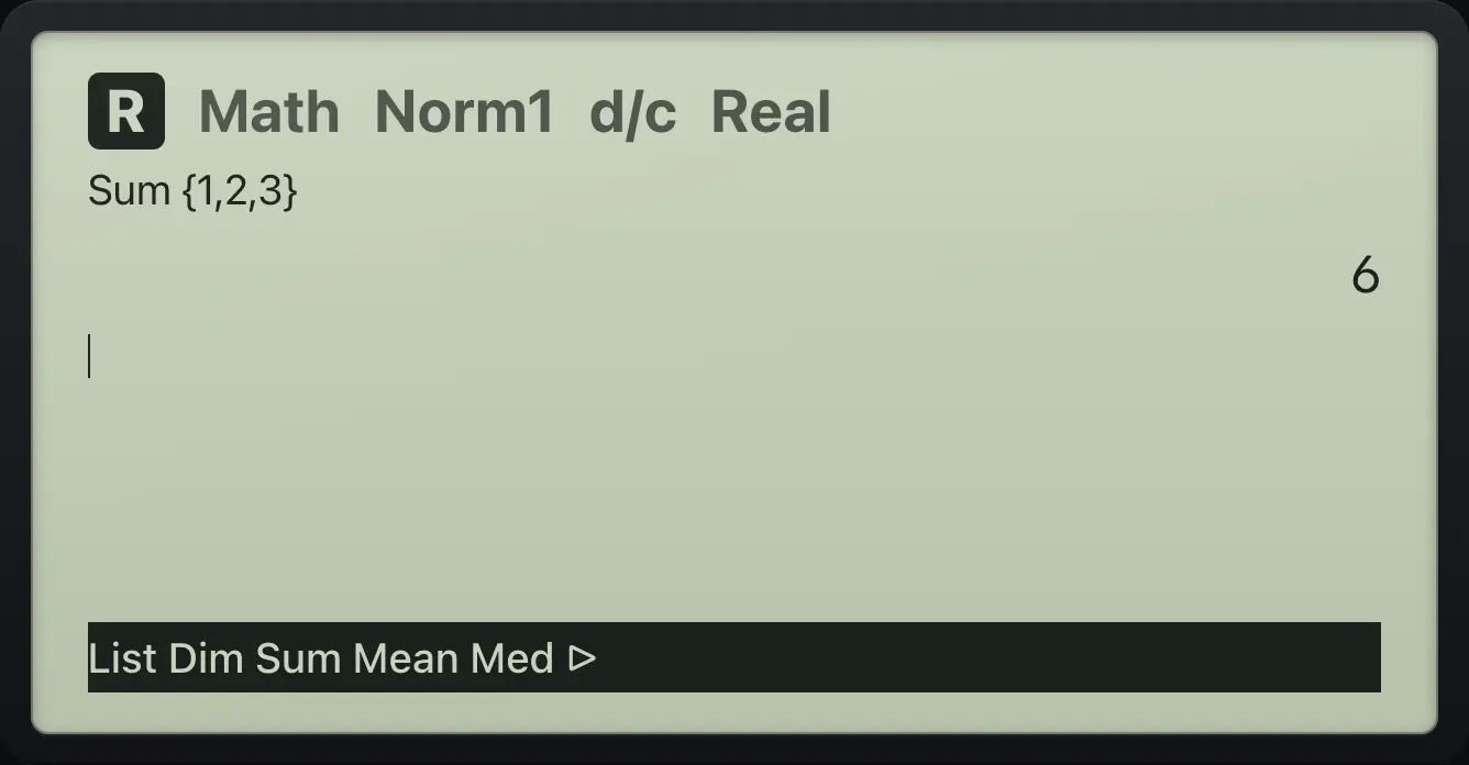 Result of the example "Sum of a list" The display shows: Sum {1,2,3} / 6 / List Dim Sum Mean Med ▷.