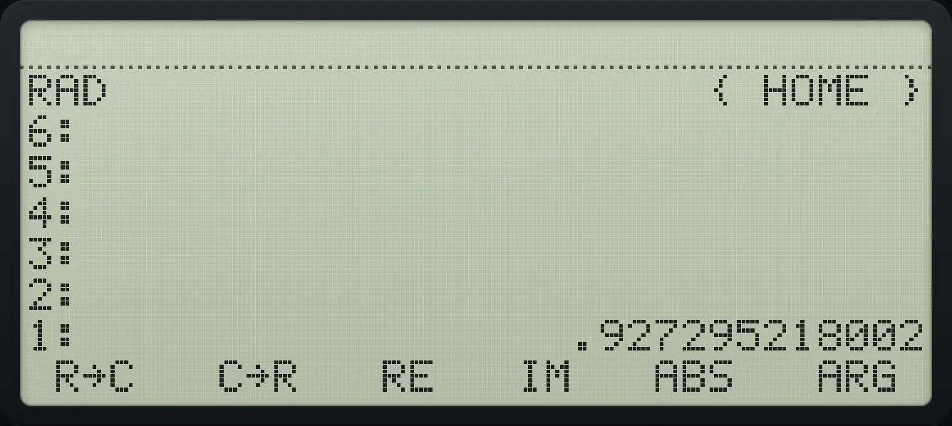 Result of the example "Angle" The display shows: RAD { HOME } / 6: / 5: / 4: / 3: / 2: / 1: .927295218002 / R→C C→R RE IM ABS ARG .