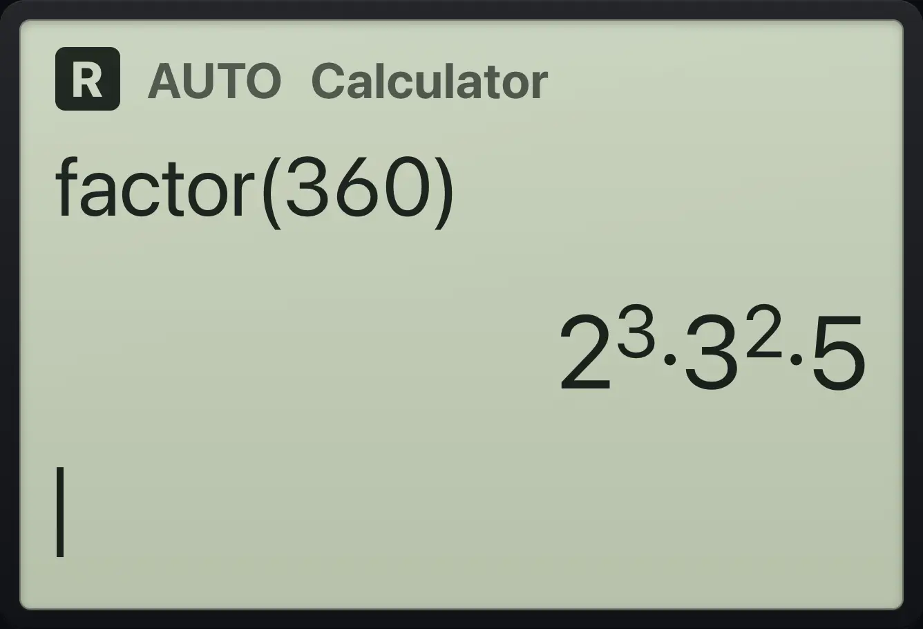 Result of the example "Factor a number into primes" The display shows: factor(360) / 2^3·3^2·5.
