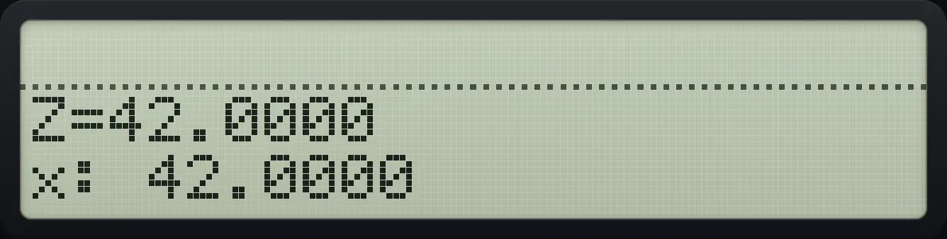 Result of the example "Show a variable" The display shows: Z=42.0000 / x: 42.0000.