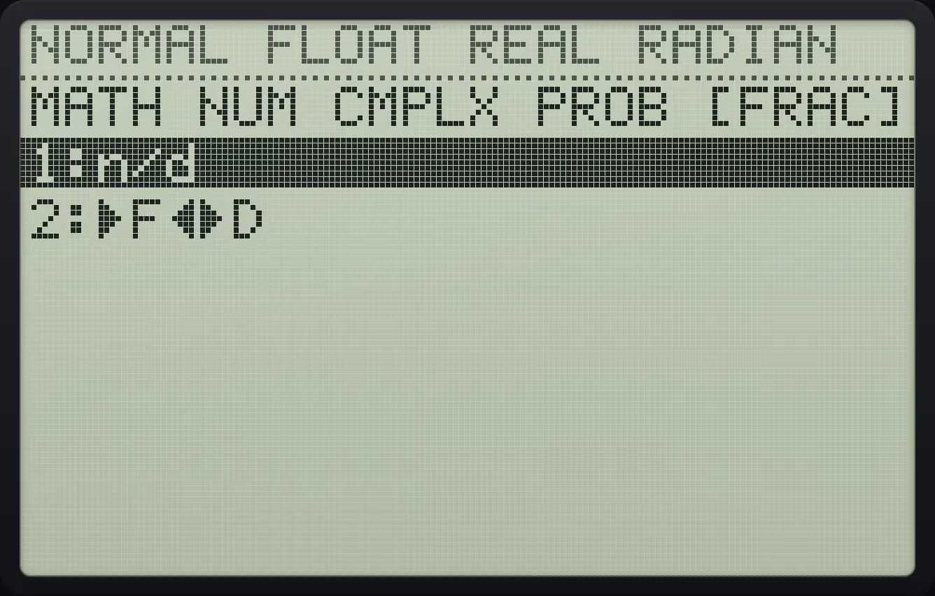 The FRAC tab of the MATH menu. The display shows: MATH NUM CMPLX PROB [FRAC] / 1:n/d / 2:►F◄►D.