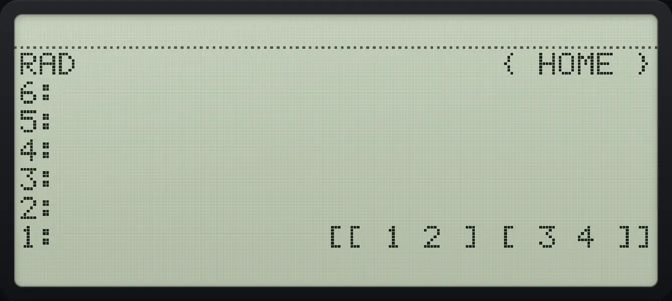 Result of the example "Type a 2 by 2 matrix" The display shows: RAD                      { HOME } / 6: / 5: / 4: / 3: / 2: / 1:              [[ 1 2 ] [ 3 4 ]].