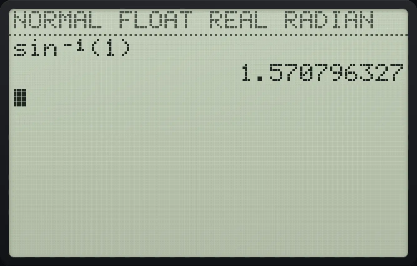 Result of the example "Inverse sine" The display shows: sin⁻¹(1) / 1.570796327.