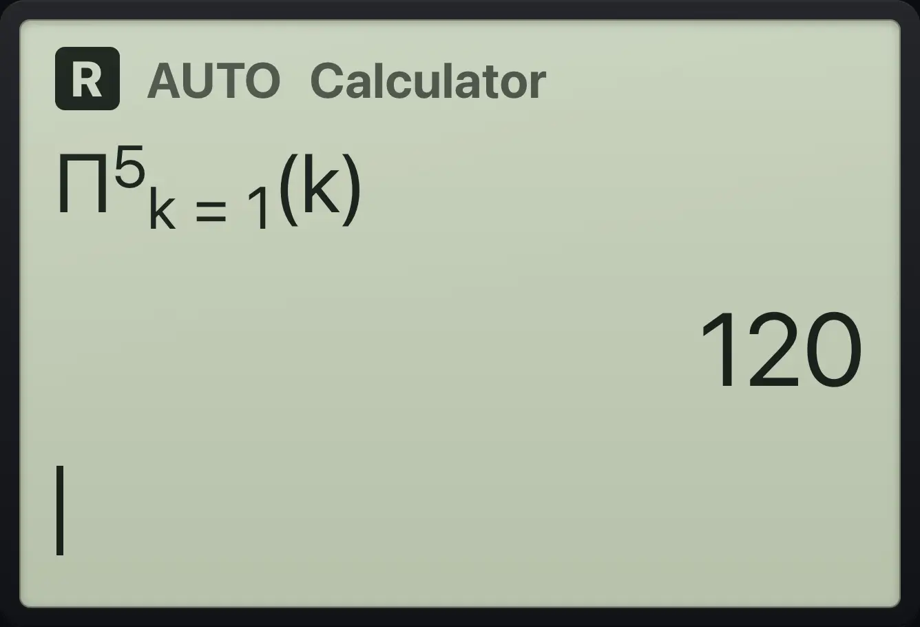 Result of the example "Product" The display shows: Π(k,k,1,5) / 120.