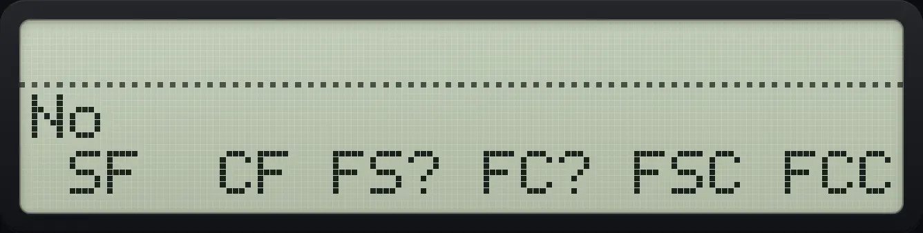 Result of the example "Test and clear" The display shows: No / SF CF FS? FC? FSC FCC.