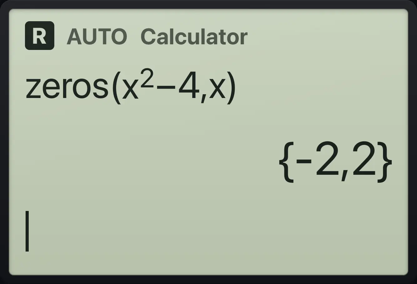 Result of the example "Zeros of a quadratic" The display shows: zeros(x^2−4,x) / {-2,2}.