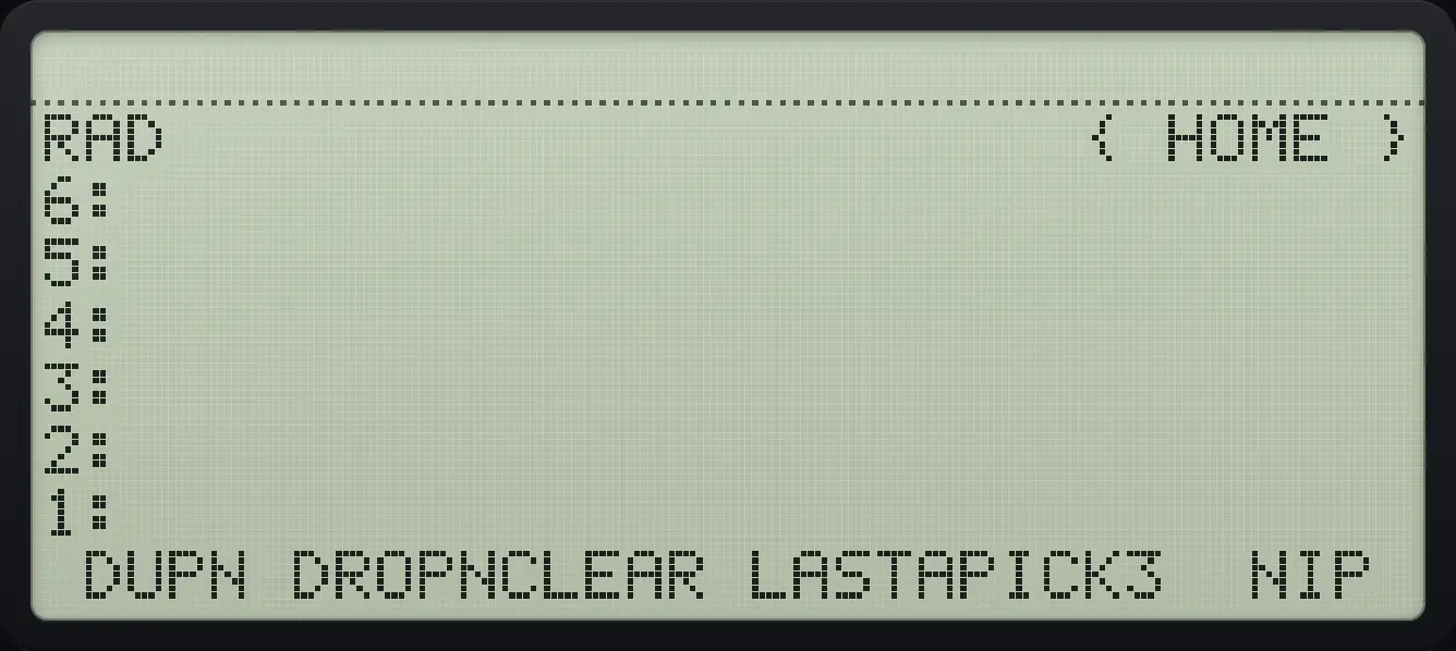 STACK page 3: DUPN, DROPN, CLEAR, LASTARG, PICK3, NIP. The display shows: RAD { HOME } / 6: / 5: / 4: / 3: / 2: / 1: / DUPN DROPNCLEAR LASTAPICK3 NIP .