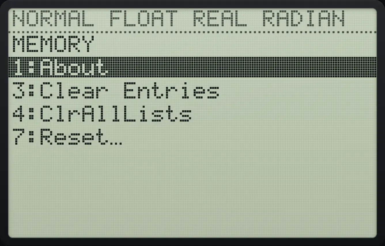 The MEMORY menu. The display shows: MEMORY / 1:About / 3:Clear Entries / 4:ClrAllLists / 7:Reset….