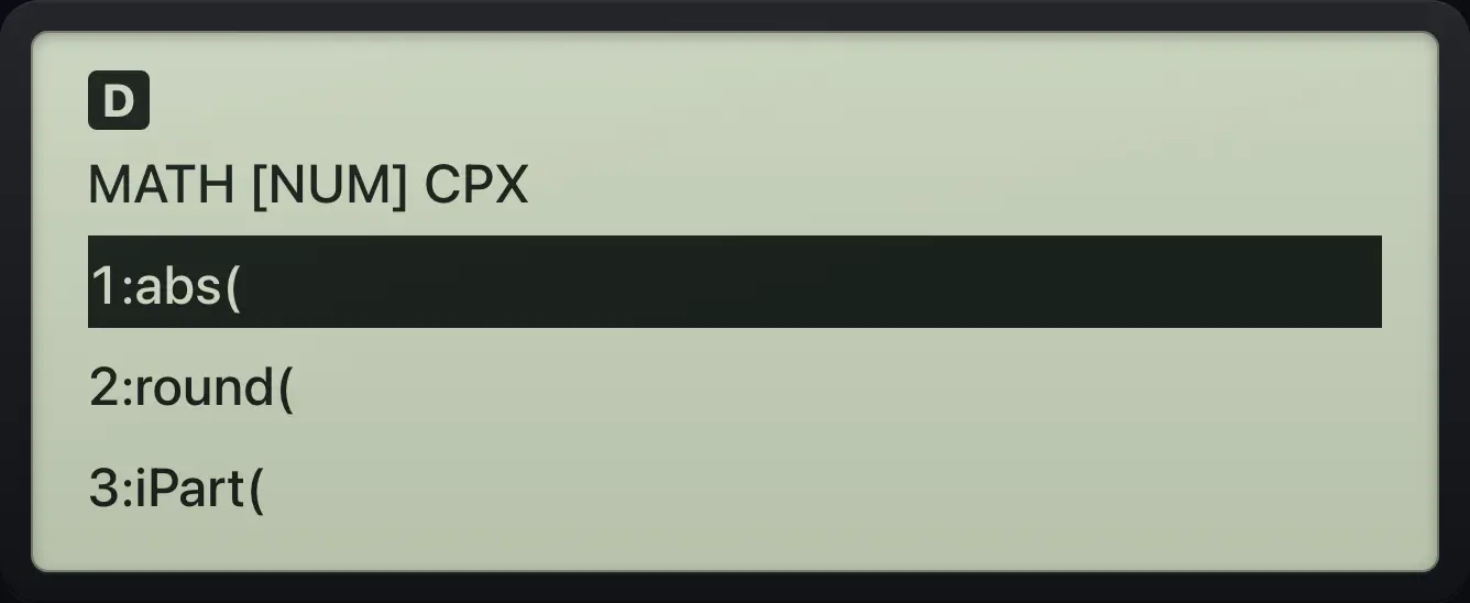 The NUM tab of the MATH menu. The display shows: MATH [NUM] CPX / 1:abs( / 2:round( / 3:iPart(.