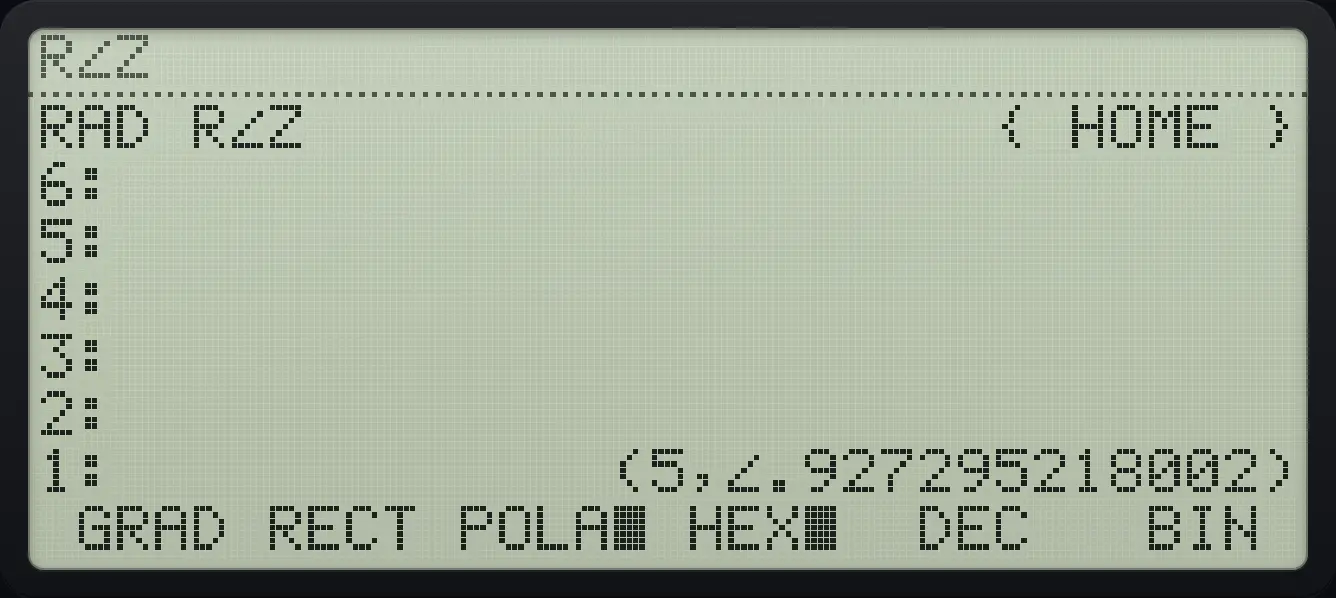 Result of the example "Polar display" The display shows: RAD R∠Z { HOME } / 6: / 5: / 4: / 3: / 2: / 1: (5,∠.927295218002) / GRAD RECT POLA■ HEX■ DEC BIN .
