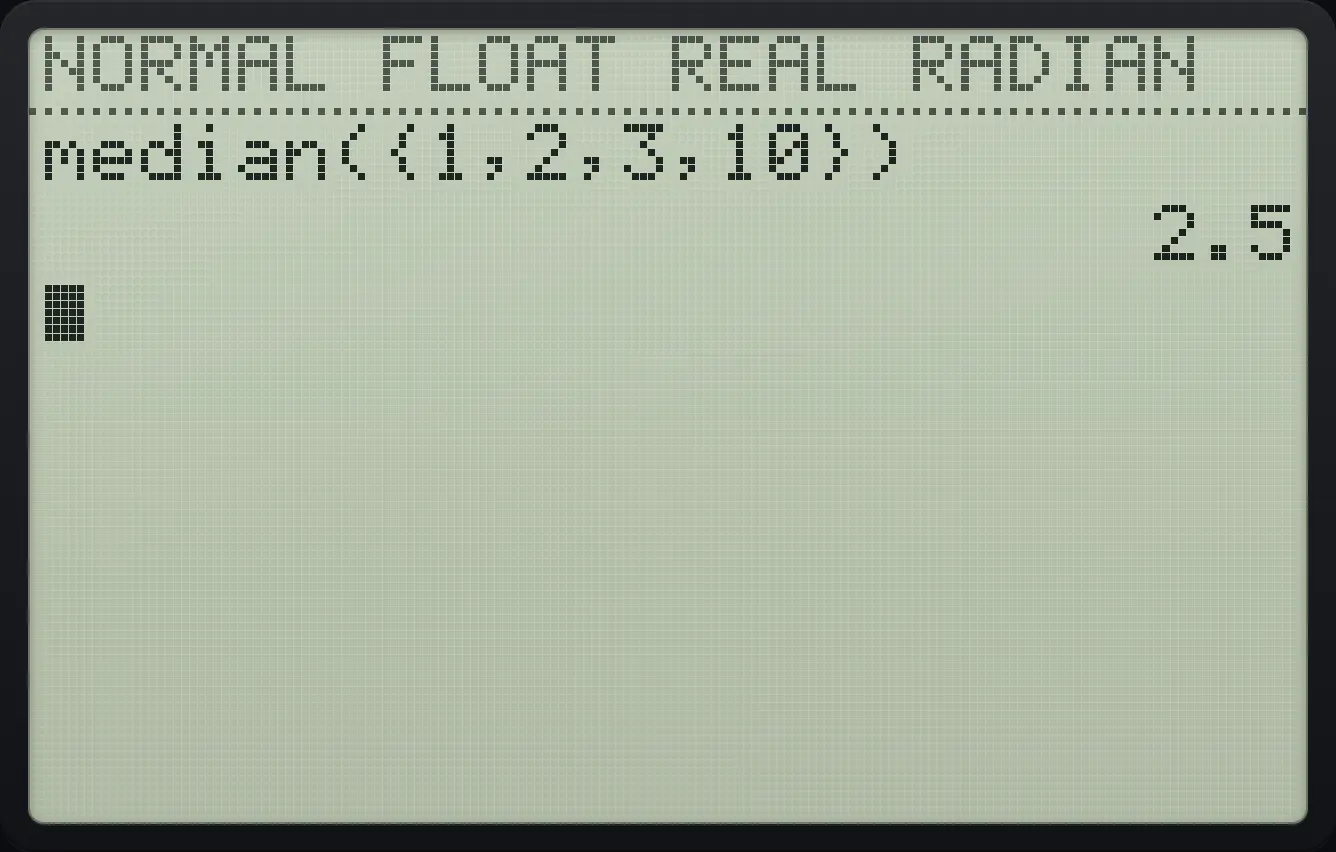 Result of the example "Median" The display shows: median({1,2,3,10}) / 2.5.