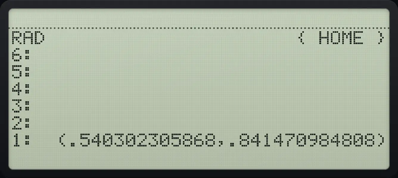 Result of the example "Euler: e to the power i" The display shows: RAD { HOME } / 6: / 5: / 4: / 3: / 2: / 1: (.540302305868,.841470984808).